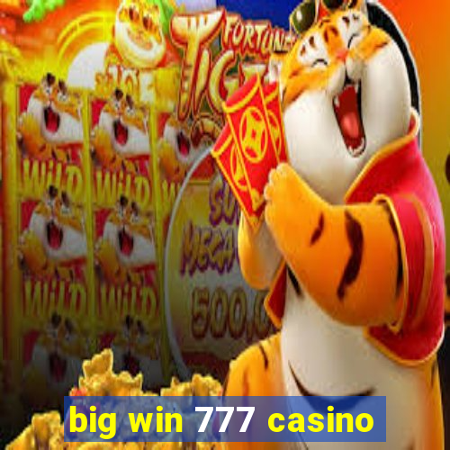 big win 777 casino