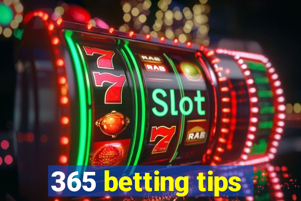 365 betting tips