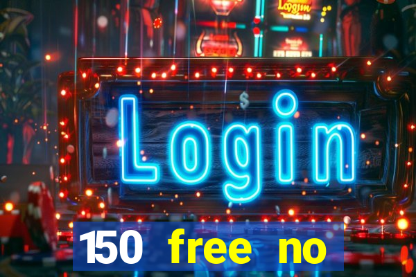 150 free no deposit casino playamo