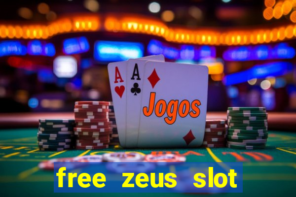 free zeus slot machine game