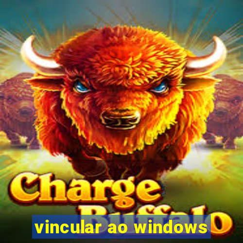 vincular ao windows