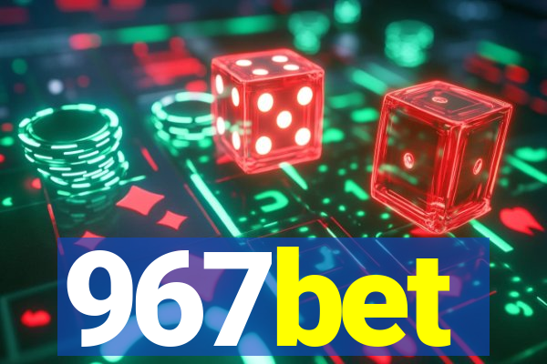 967bet