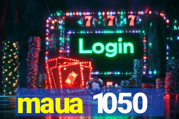 maua 1050