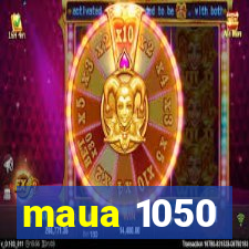 maua 1050