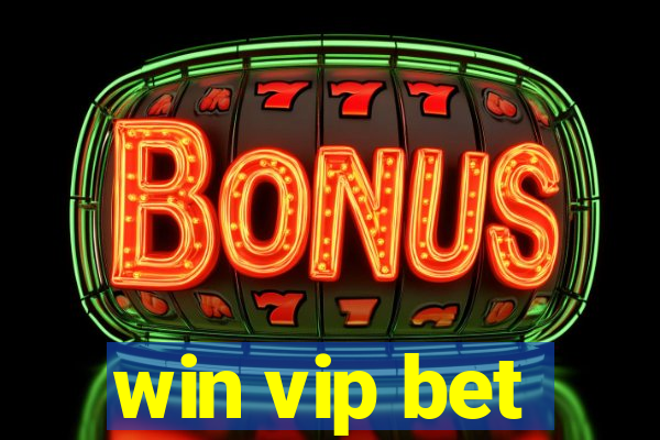 win vip bet