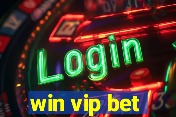 win vip bet