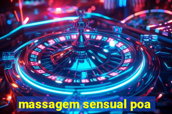 massagem sensual poa