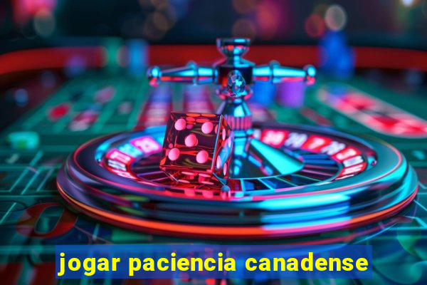 jogar paciencia canadense