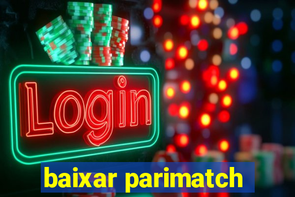 baixar parimatch