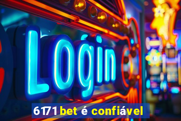 6171 bet é confiável