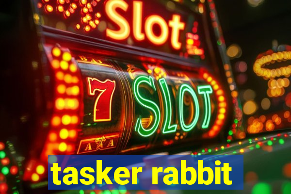 tasker rabbit