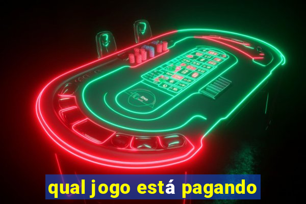 qual jogo está pagando