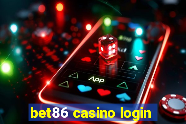 bet86 casino login