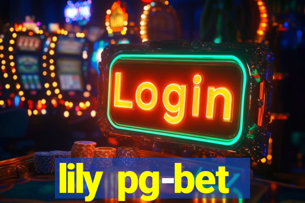 lily pg-bet