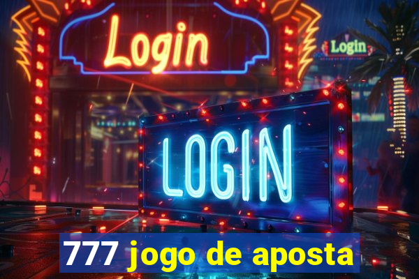 777 jogo de aposta