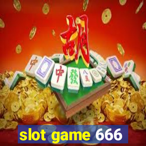 slot game 666