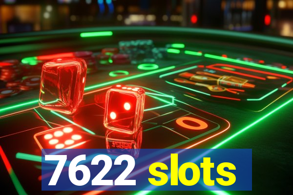 7622 slots