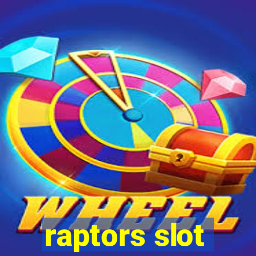 raptors slot