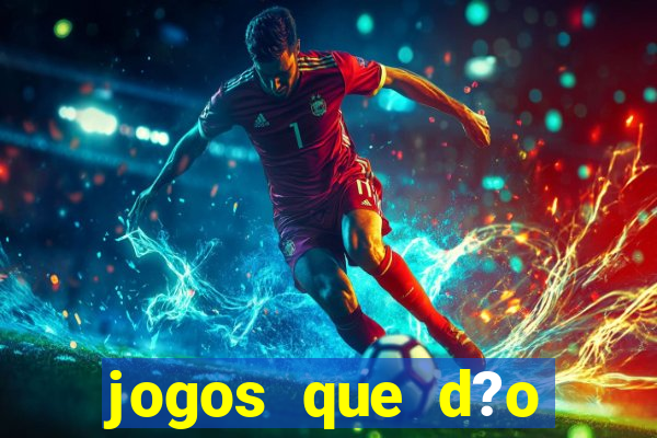 jogos que d?o b?nus para jogar