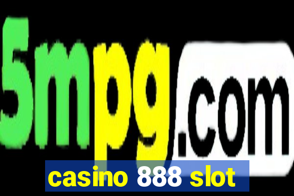 casino 888 slot