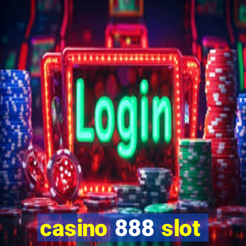 casino 888 slot