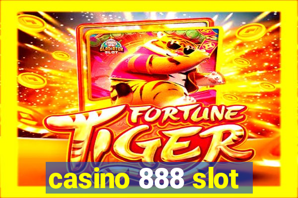 casino 888 slot