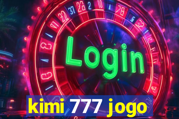 kimi 777 jogo