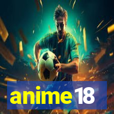 anime18