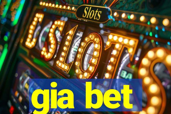 gia bet