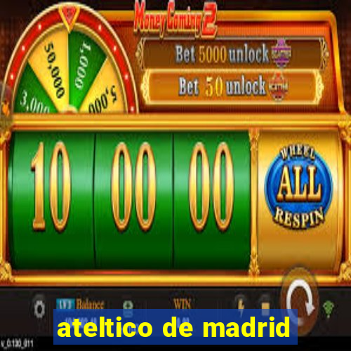 ateltico de madrid