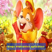 bingo eletronico aplicativo