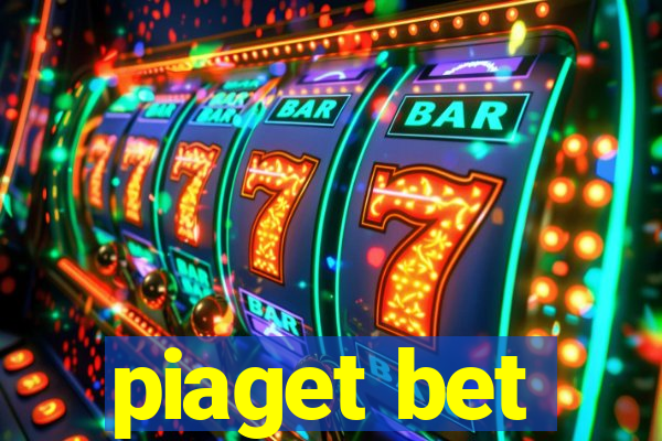 piaget bet