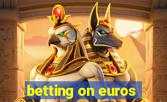 betting on euros