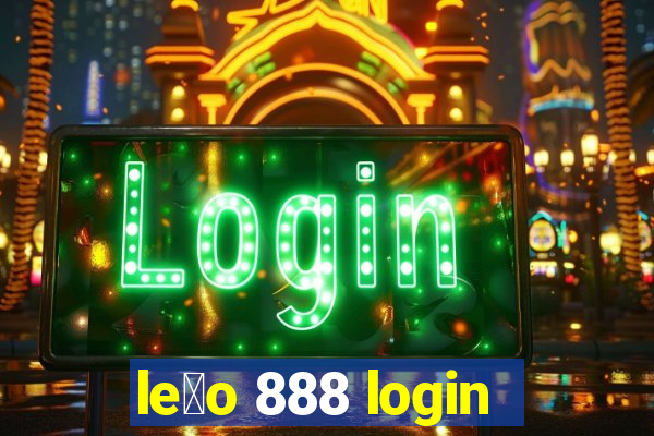 le茫o 888 login