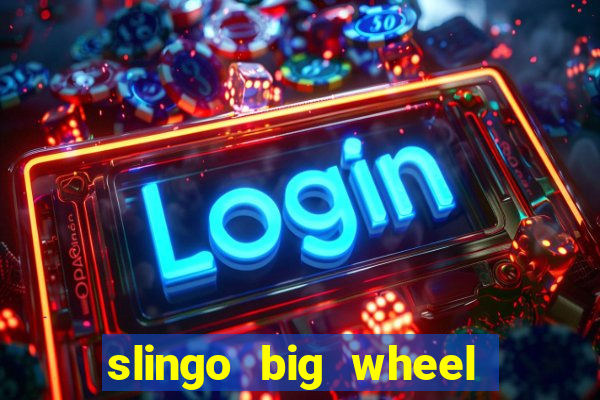 slingo big wheel online slot