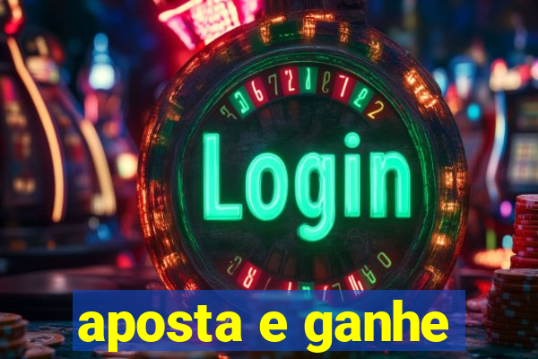 aposta e ganhe