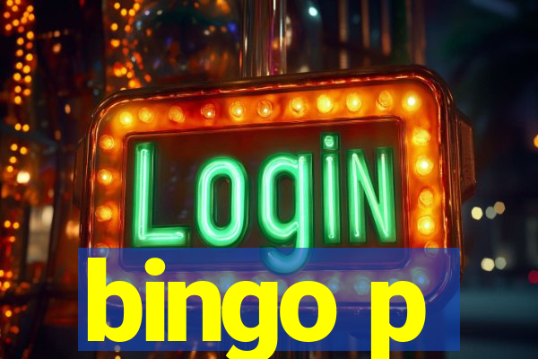 bingo p