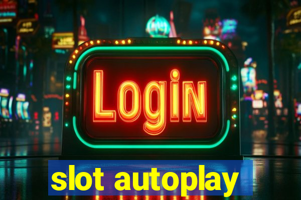 slot autoplay