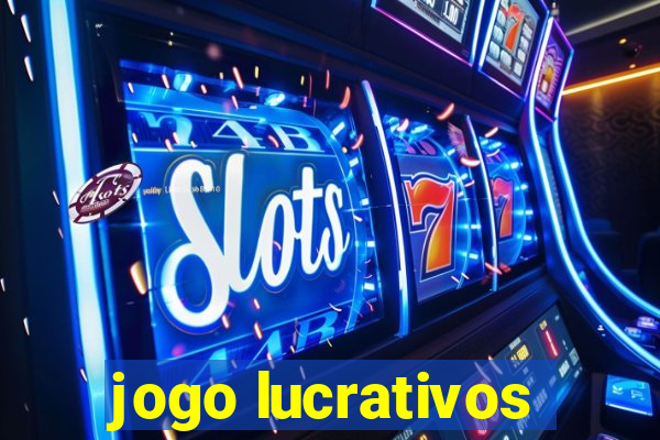 jogo lucrativos