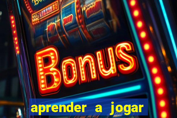 aprender a jogar no tigre