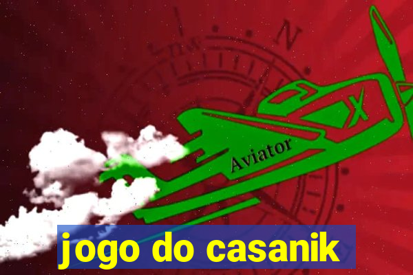 jogo do casanik