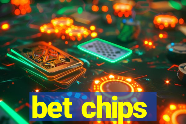 bet chips