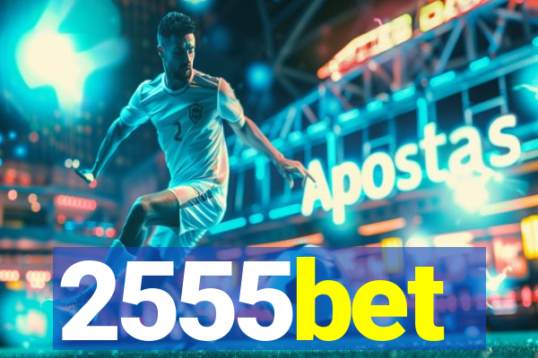 2555bet