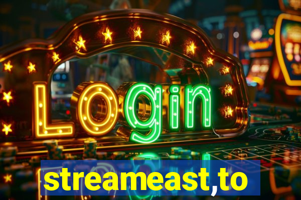 streameast,to