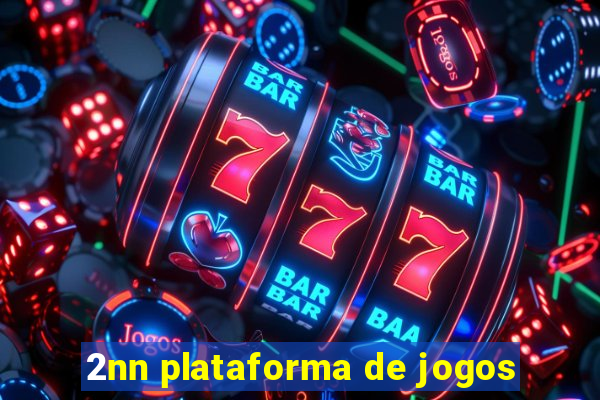 2nn plataforma de jogos