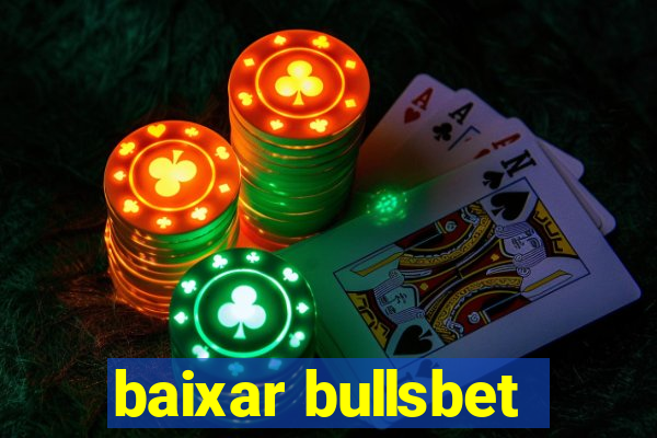 baixar bullsbet