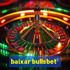 baixar bullsbet