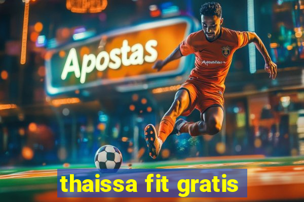 thaissa fit gratis