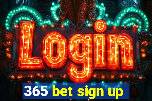 365 bet sign up