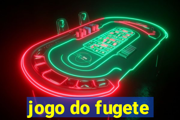 jogo do fugete